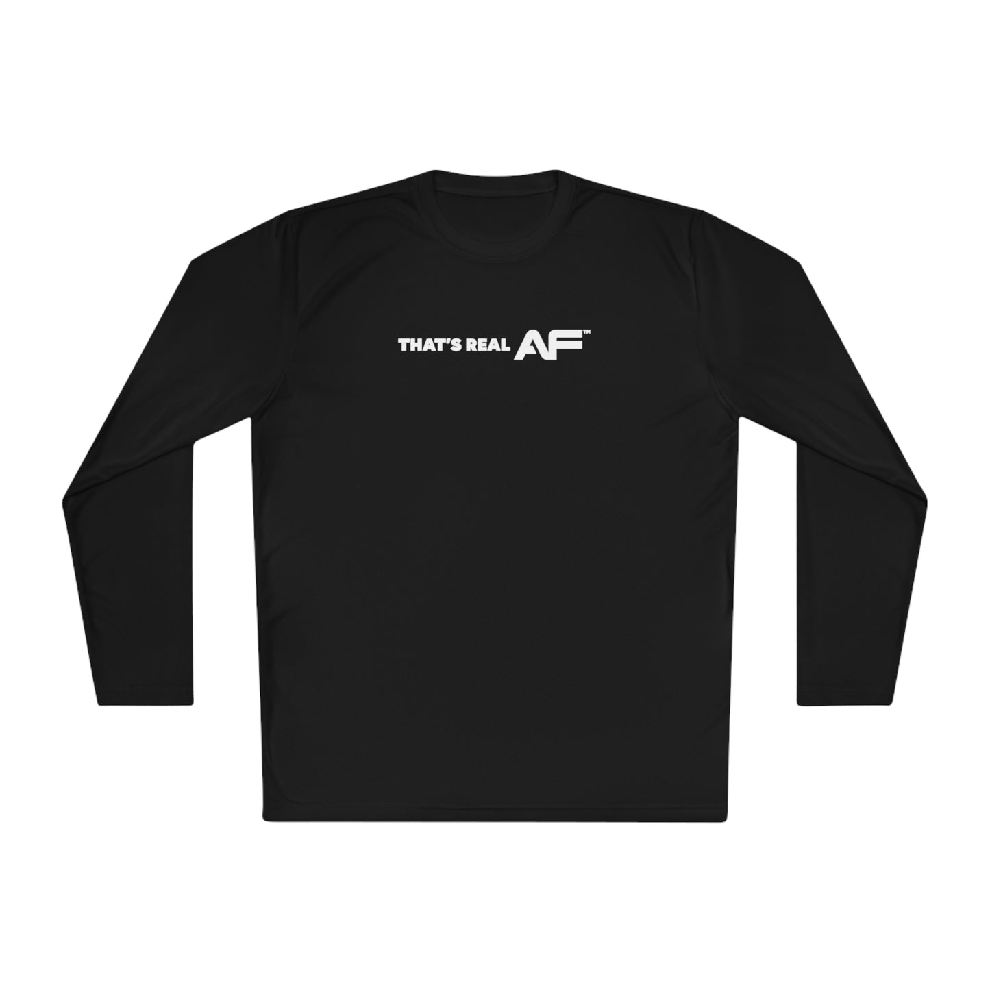 That's Real AF Lightweight Training Long Sleeve Tee