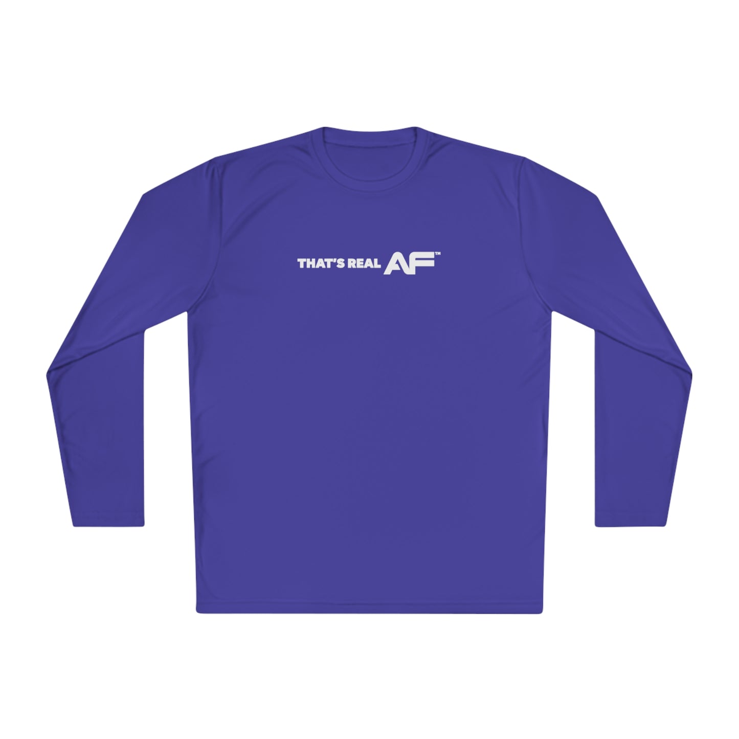 That's Real AF Lightweight Training Long Sleeve Tee