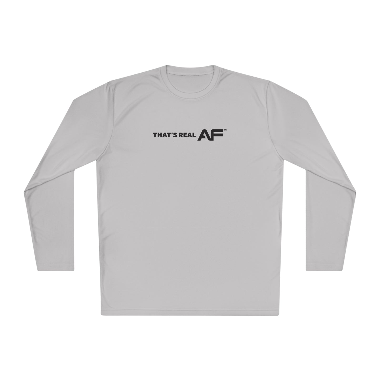 That's Real AF Lightweight Training Long Sleeve Tee