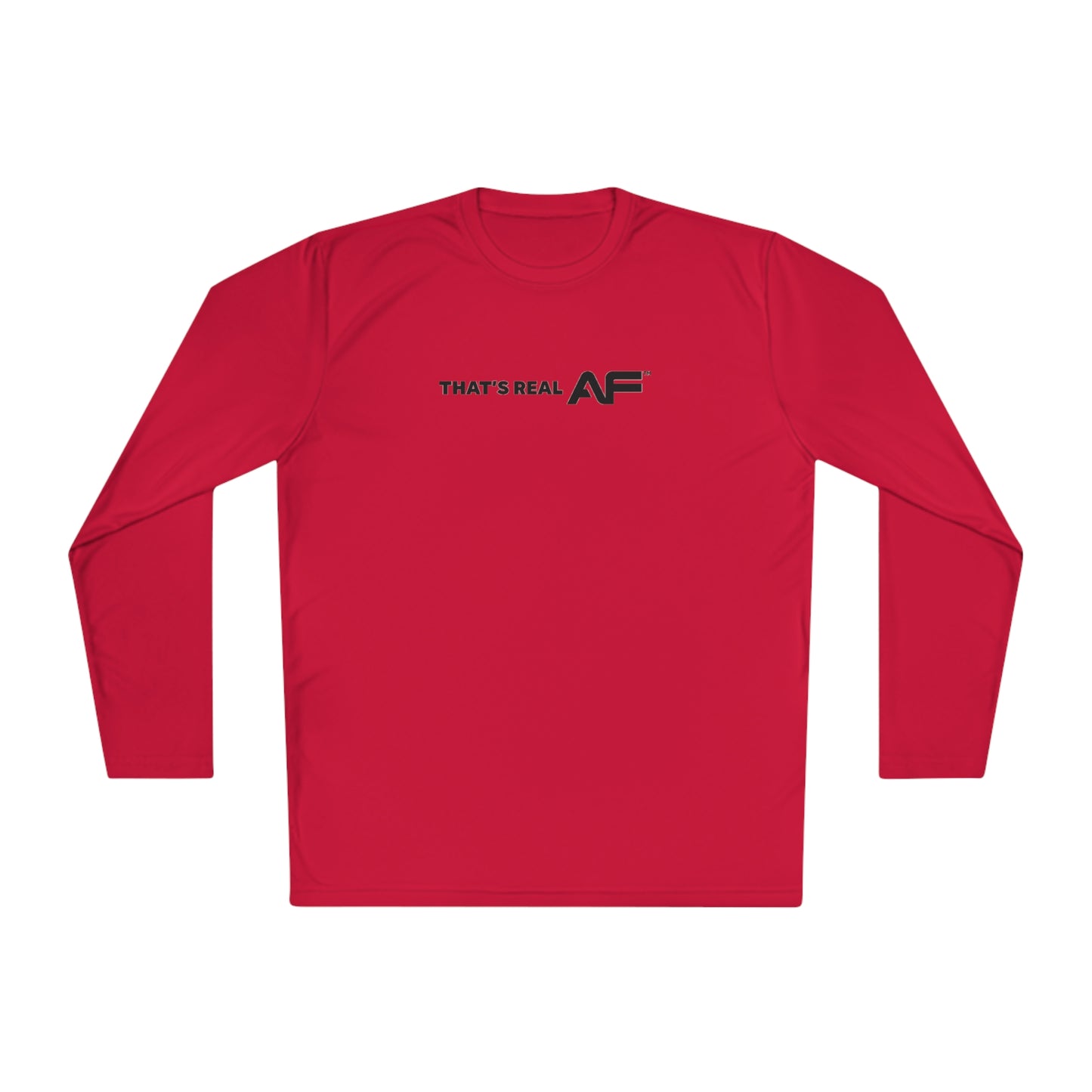 That's Real AF Lightweight Training Long Sleeve Tee