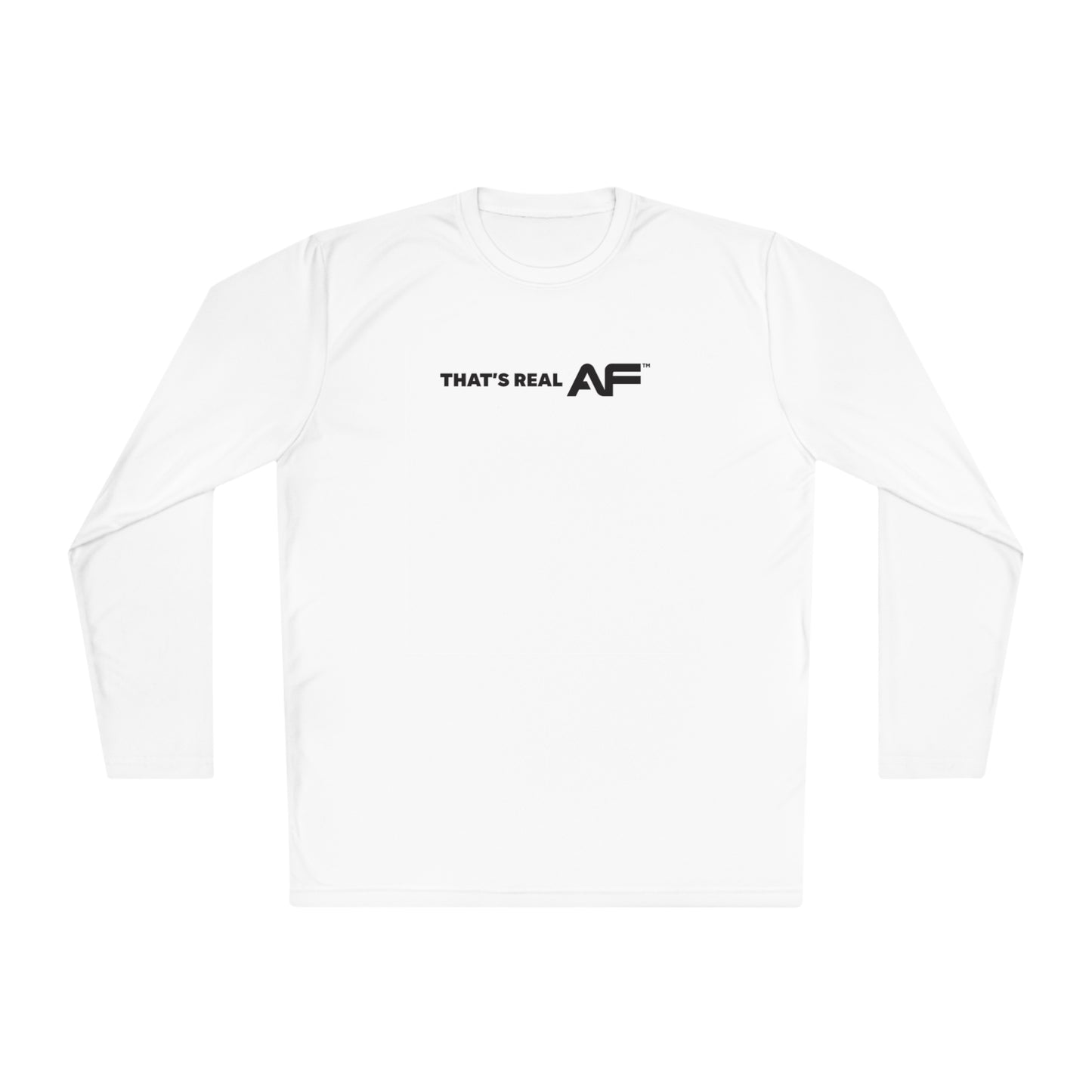 That's Real AF Lightweight Training Long Sleeve Tee